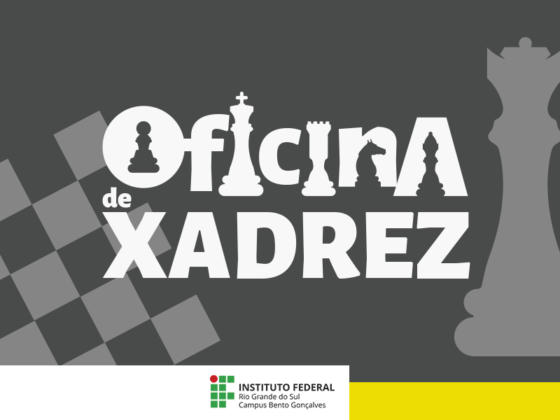 Clube de Xadrez do IFRS ministrará aula de xadrez à comunidade Riograndida  - Campus Rio Grande