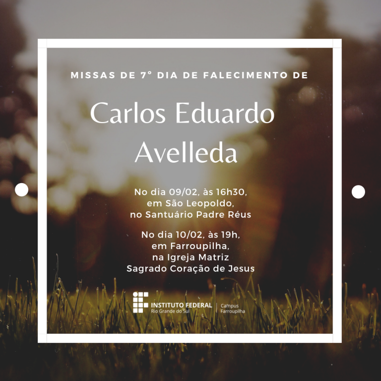 Missas de 7º dia de falecimento Campus Farroupilha