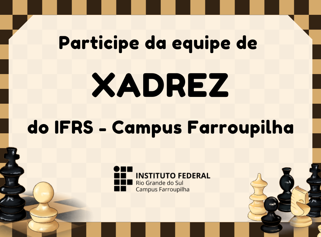 Campus promove Torneio de Xadrez aberto ao público - Campus Farroupilha