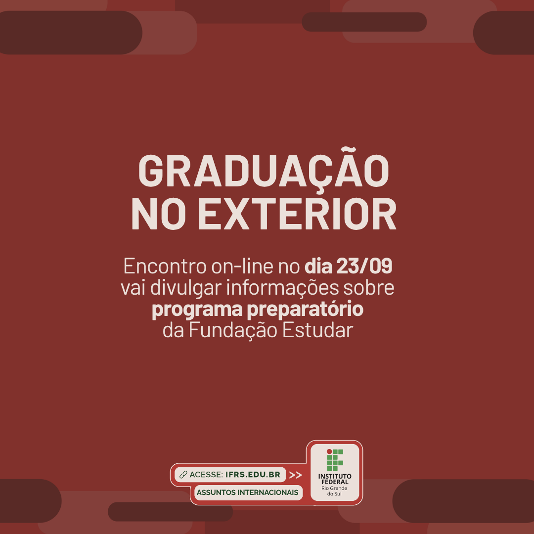 Encontro on-line para estudantes interessados em cursar a gradua&ccedil;&atilde;o no exterior