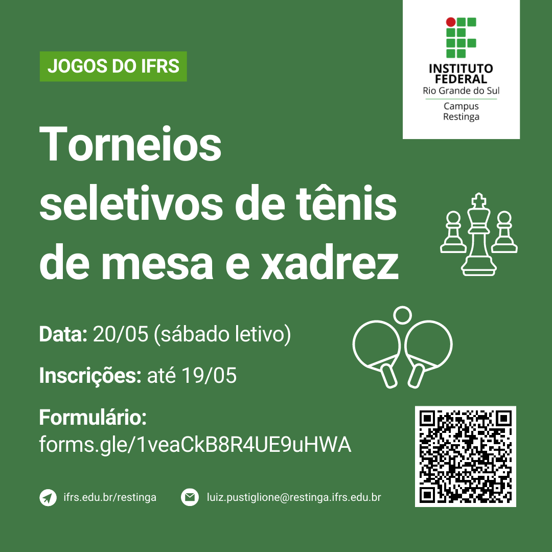 Jogos do IFRS: inscrições para torneios seletivos de tênis de mesa e xadrez  - Campus Restinga