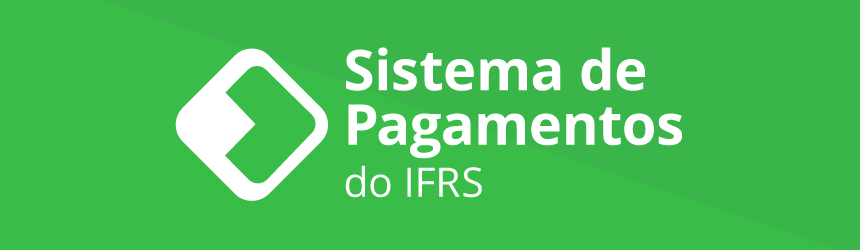 Sistema de Pagamentos do IFRS
