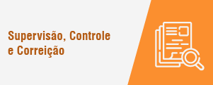 Supervisão, Controle e Correição