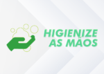Higienize as mãos