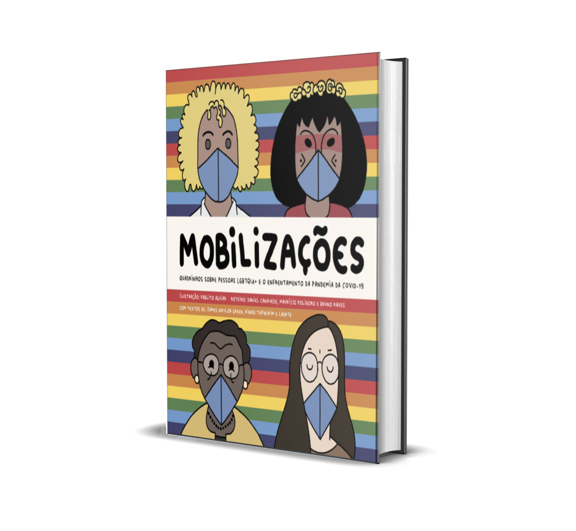 Mobilizações: quadrinhos sobre pessoas pessoas LGBTQIA+ e o enfrentamento da pandemia da covid-19 apresenta quatro histórias de Lile, Gaia, Breda e Tiê. Essas pessoas são profissionais de saúde, da assistência social, do movimento social e estudantes que homenageiam tantas e tantos que continuam conosco, neste e em outros planos. Essas são pessoas, ao mesmo tempo fictícias e reais, que podem nos servir de inspiração para forjar outras possibilidades de mobilizações no período marcado por desmobilizações. Com apoio financeiro da Organização Pan-Americana da Saúde, essa obra busca apresentar as medidas de saúde pública não-farmacológicas direcionadas a população LGBTQIA+ no enfrentamento da pandemia de Covid-19.
