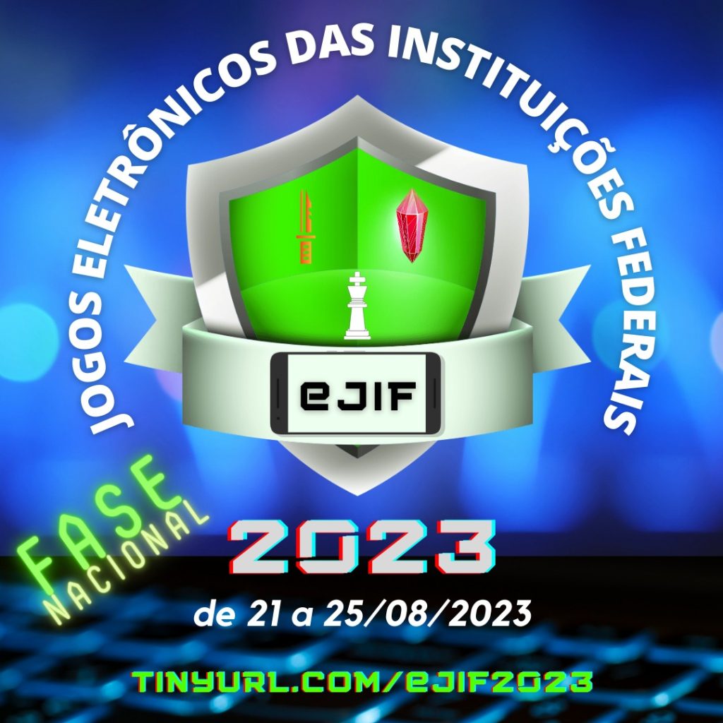 IFTM eJIF - Jogos Eletrônicos dos Institutos Federais [Etapa Institucional  IFTM - 2023]