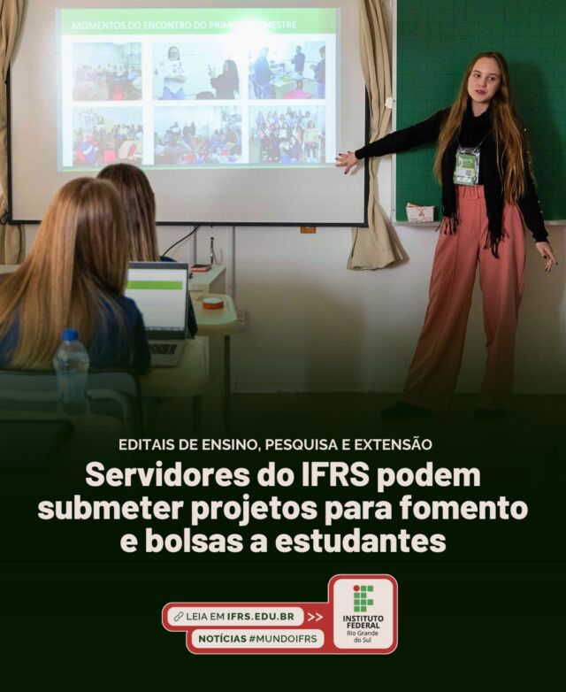 De olho em 2027! O ano nem chegou ao fim e j&aacute; estamos a mil com planejamentos para o pr&oacute;ximo.

Professores e t&eacute;cnicos administrativos que coordenam projetos no IFRS ou t&ecirc;m ideias de a&ccedil;&otilde;es para tirar do papel, essa &eacute; uma boa hora!

Tamb&eacute;m, estudantes que tenham ideias de projetos, podem procurar servidores para trocar ideias e, quem sabe, tirar da gaveta uma a&ccedil;&atilde;o bacana!

Os editais de Ensino, Pesquisa, Extens&atilde;o e Indissoci&aacute;veis para solicita&ccedil;&atilde;o de aux&iacute;lio financeiro e bolsas a estudantes para 2027 j&aacute; est&atilde;o no ar.

Arrasta pro lado e entenda mais sobre os editais.

#MundoIFRS #Ensino #Pesquisa #Extens&atilde;o