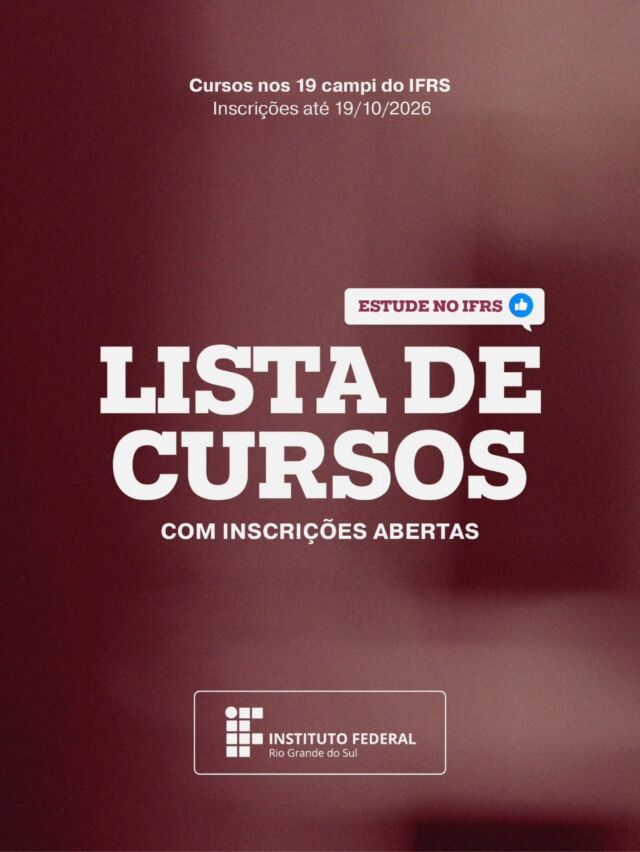 🎓 Vem estudar no IFRS!

S&atilde;o mais de 5.800 vagas, em mais de 170 op&ccedil;&otilde;es de cursos t&eacute;cnicos e superiores, distribu&iacute;das pelos 19 campi da institui&ccedil;&atilde;o &mdash; e todos os cursos s&atilde;o gratuitos! 💙

👉 Deslize o carrossel e confira os cursos dispon&iacute;veis no Processo Seletivo 2027/1.

📅 Inscri&ccedil;&otilde;es at&eacute; 19 de outubro.