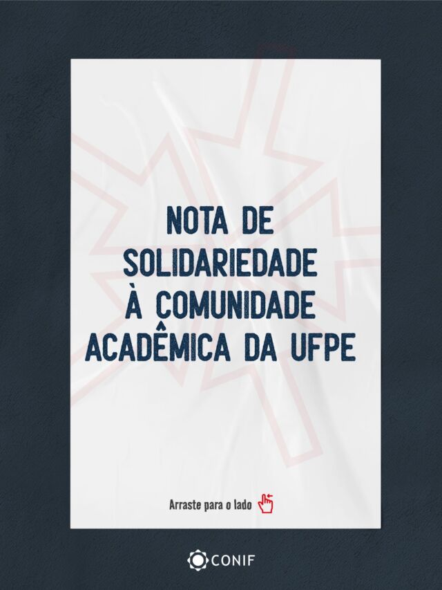 👆 Arraste para o lado e leia a nota do Conselho Nacional das Institui&ccedil;&otilde;es da Rede Federal de Educa&ccedil;&atilde;o Profissional, Cient&iacute;fica e Tecnol&oacute;gica (Conif).