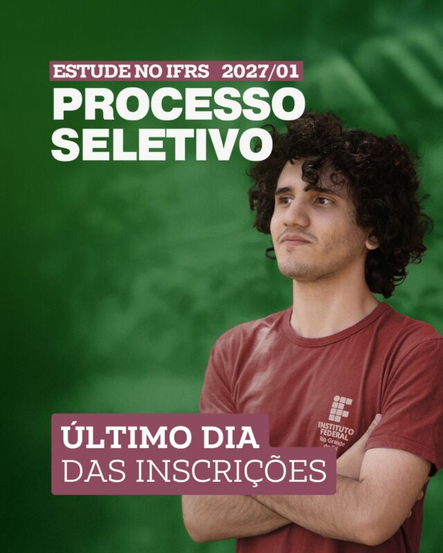 📣📣📣 Nesta segunda-feira, 19 de outubro de 2026, &eacute; o &Uacute;LTIMO dia de inscri&ccedil;&otilde;es para a sele&ccedil;&atilde;o de novos estudantes do IFRS! 

🏃 Corra, que ainda d&aacute; tempo!!!

➡ Todas informa&ccedil;&otilde;es para a inscri&ccedil;&atilde;o, vc encontra no site oficial do Processo Seletivo: ingresso.ifrs.edu.br (link na bio).

➡ No site, tamb&eacute;m conhe&ccedil;a os detalhes dos cursos com vagas neste Processo Seletivo: o campus que oferta, a &aacute;rea do conhecimento, turno e a forma de sele&ccedil;&atilde;o de cada um.

O IFRS &eacute; p&uacute;blico. Os cursos n&atilde;o t&ecirc;m mensalidades! A participa&ccedil;&atilde;o da sele&ccedil;&atilde;o tem uma taxa, mas &eacute; poss&iacute;vel solicitar inscri&ccedil;&atilde;o gratuita (veja como no post em nosso feed ou no site). ⚠️ O pagamento do boleto da taxa &eacute; at&eacute; dia 21/10! ⚠️

🔸 Importante: para a inscri&ccedil;&atilde;o, o candidato precisa ter login no Gov.br (em seu pr&oacute;prio nome/CPF).

Em 2027, fa&ccedil;a parte do #MundoIFRS